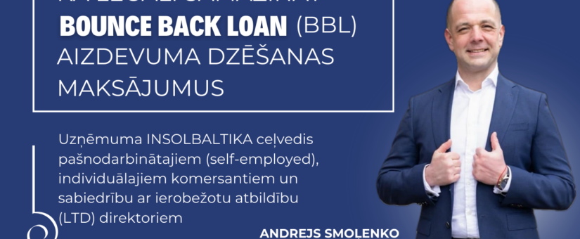 KA LEGĀLI SAMAZINAT BOUNCE BACK LOAN (BBL) AIZDEVUMA DZĒŠANAS MAKSĀJUMUS